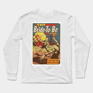 True Bride-To-Be Romances (Aged) Long Sleeve T-Shirt